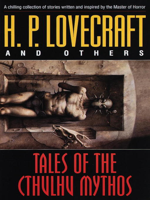 Title details for Tales of the Cthulhu Mythos by H. P. Lovecraft - Wait list